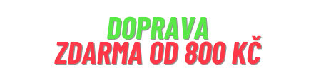 Doprava zdarma od 800 KČ!